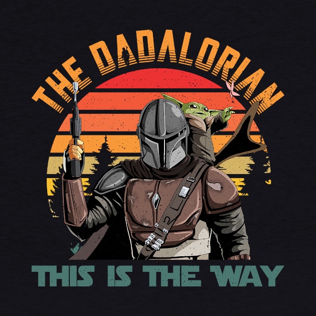 Dadalorian This IS The Way Gift for Men Father's Day by FortuneFrenzy